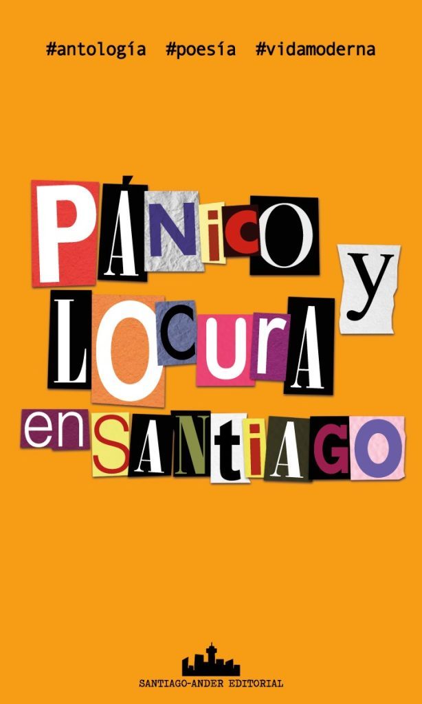 Lanzamiento de "Pánico y locura en Santiago": Música y literatura en la capital de la furia Portada de Pánico y locura en Santiago con tipografía de revista recortada en colores sobre fondo naranja