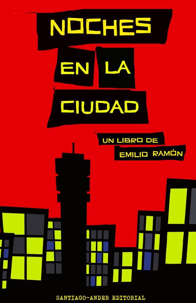 Portada de Noches en la ciudad de Emilio Ramón: silueta de edificios en tonos amarillo y azul sobre fondo rojo intenso