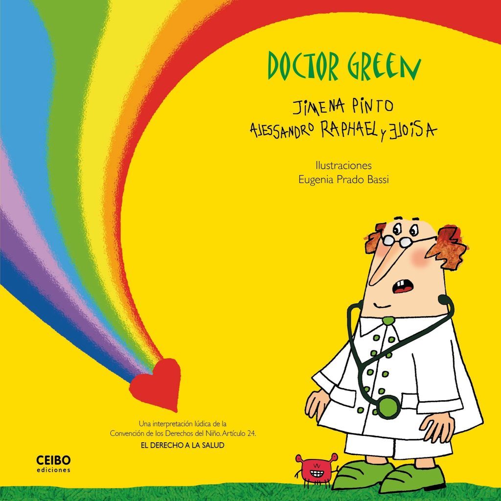 Lanzamiento de "Doctor Green", de Jimena Pinto: Inolvidables momentos de eternidad Portada del libro Doctor Green de Jimena Pinto con ilustración de un médico de cabeza grande sosteniendo