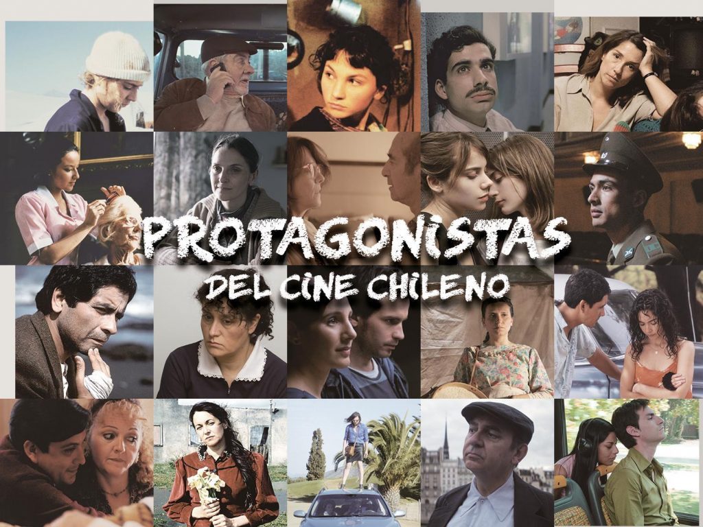 "Protagonistas del cine chileno": La memoria en cámara fija Collage de protagonistas del cine chileno en diversas escenas y momentos, con título central sobre fondo de fotogramas