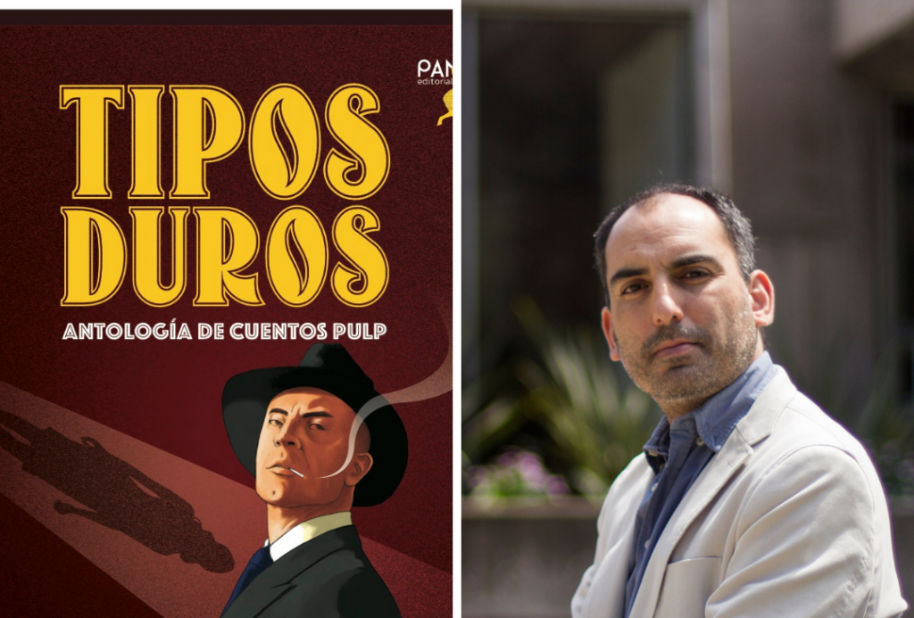 Portada del libro Tipos duros, antología de cuentos duros, junto al retrato del escritor y editor del proyecto
