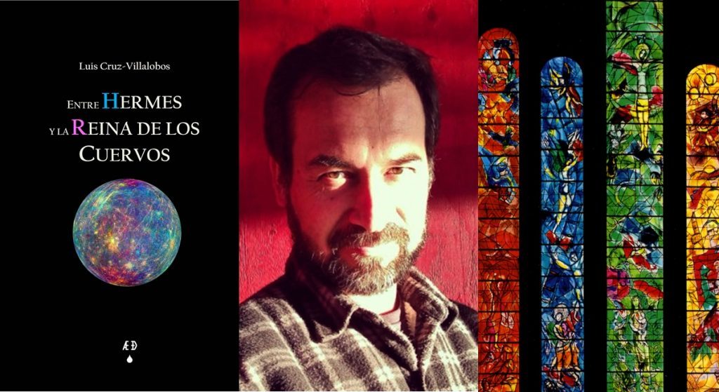 Portada del libro Entre Hermes y la Reina de los Cuervos junto a retrato del poeta autor y detalles de vidrieras