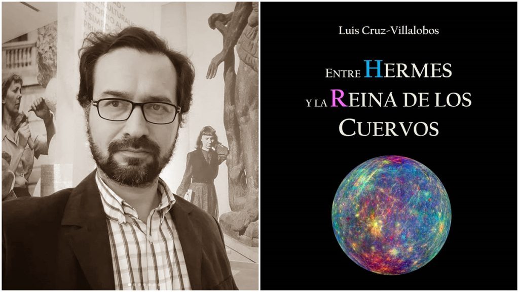 Luis Cruz-Villalobos junto a la portada de su libro Entre Hermes y la Reina de los Cuervos con esfera colorida