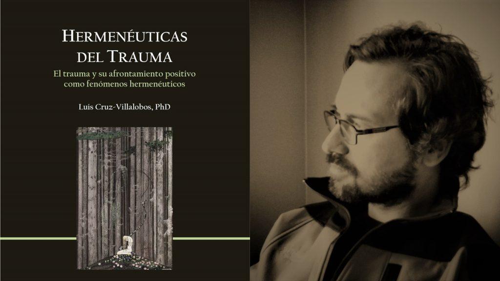 Portada del libro Hermenéuticas del Trauma de Luis Cárcamo-Huechante junto a fotografía de perfil del autor con gafas