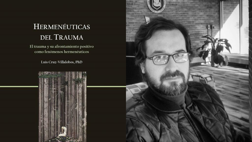 Cruz Villalobos, autor, junto a portada de libro Hermenéutica del trauma en blanco y negro